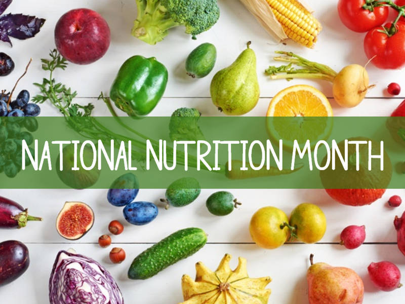 Improve your eating habits during National Nutrition Month