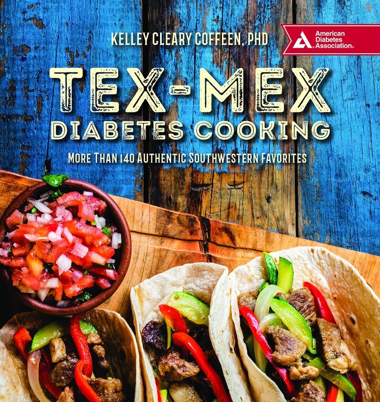Authentic Southwest Tex-Mex Diabetes Cookbook